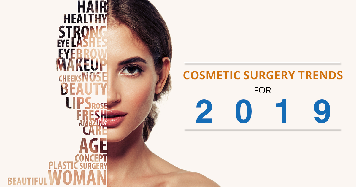 Cosmetic Surgery Trends 2019